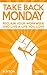 Take Back Monday by Becky Burton