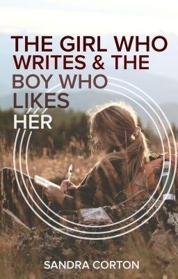 The Girl who Writes and the Boy who Likes her