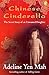 Chinese Cinderella by Adeline Yen Mah Chinese Cinderella by Adeline Yen Mah