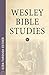Wesley Bible Studies: Ezra ...