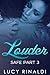 Louder: Thane & Libby (Safe Book 3)