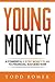 Young Money: A Powerful 5-S...