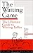 The Waiting Game : The Ultimate Guide to Waiting Tables
