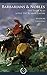 Barbarians and Nobles - The Dark Ages after the Roman Empire [Quintessential Classics] (Illustrated)