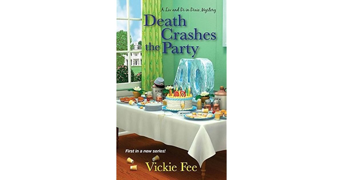 Death Crashes the Party by Vickie Fee