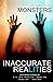 Inaccurate Realities #5: Monsters