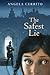 The Safest Lie by Angela Cerrito