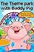 The Theme Park with Buddy Pig (The Buddy Pig Book 1)