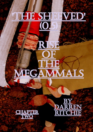 'The Sheeved', Rise of the Megammals. Chapter Two, Battle Lines.