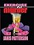 Exercise is Murder by Janis Patterson
