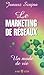 Le marketing de réseaux - Un mode de vie by Janusz Szajna
