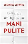 Lettera a un figlio su Mani Pulite (Italian Edition) Lettera a un figlio su Mani Pulite (Italian Edition)