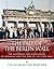 The Fall of the Berlin Wall: The History of the Unification of Germany and the End of the Cold War