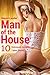 Man of the House (10 Deliciously Naughty Taboo Stories)