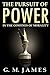 The Pursuit of Power: In the Confines of Morality