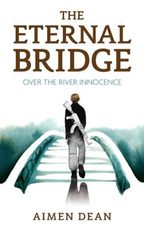 The Eternal Bridge Over The River Innocence By Aimen Dean