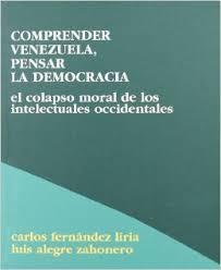 Comprender Venezuela, pensar la democracia (Paperback)