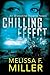 Chilling Effect by Melissa F. Miller