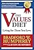 The Values Diet: Living for Those You Love - Based on a True Story