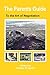 The Parents Guide To The Art of Negotiation: The Successful Way to Bring Up Children in a Loving and Secure Environment