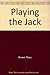 Playing The Jack