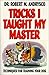 Tricks I Taught My Master