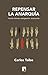 Repensar la anarquía: acción directa, autogestión, autonomía