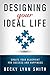 Designing Your Ideal Life: Create Your Blueprint for Success and Happiness