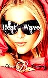 Heatwave by Olivia B. Dannon