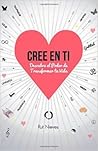 Cree en ti