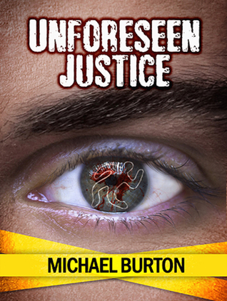 Unforeseen Justice