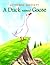 A Duck Named Goose