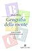 Geografia della mente. Terr...