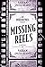 Missing Reels