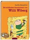 Die Schönsten Geschichten Von Willi Wiberg Die Schönsten Geschichten Von Willi Wiberg