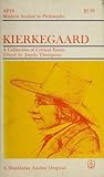 Kierkegaard: a collection of critical essays (Modern studies in philosophy, AP18)