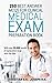 250 Best Answer MCQs for Clinical Medical Exam Preparation Book: With over 23,000 words of explanation to go with the Q&A (medical mcqs - medicine emqs - clinical mcqs)