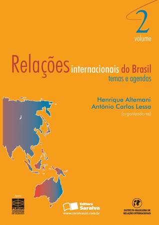 Relações Internacionais do Brasil: Temas e Agendas (Volume 2)