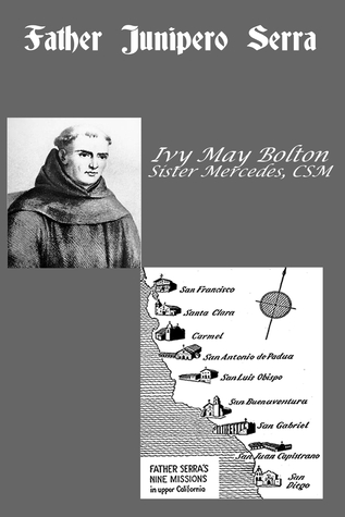 Father Junipero Serra (Kindle Edition)