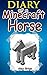 Diary Of A Minecraft Horse (An Unofficial Minecraft Book)