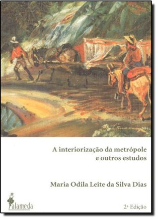 A Interiorização da Metrópole e Outros Estudos (Paperback)