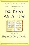 To Pray As A Jew