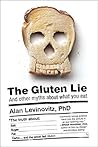 The Gluten Lie: A...
