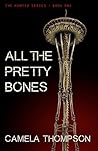 All The Pretty Bones (The Hunted, #1)
