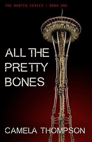 All The Pretty Bones (The Hunted, #1)