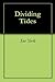 Dividing Tides