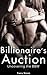 Billionaire's Auction: Unco...