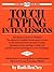 Touch Typing in Ten Lessons: The Famous Ben'Ary Method -- The Shortest Complete Home-Study Course in the Fundamentals of Touch Typing
