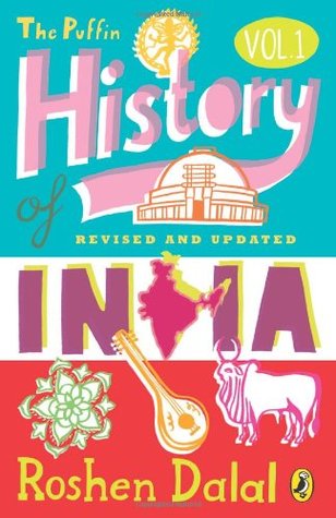 The Puffin History of India Volume 1 by Roshen Dalal (2014-02-01)