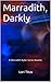 Marradith, Darkly (The Marradith Ryder Series Novella)